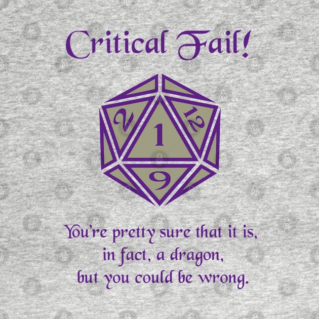 Critical Failure: Maybe A Dragon? by DiamondsandPhoenixFire